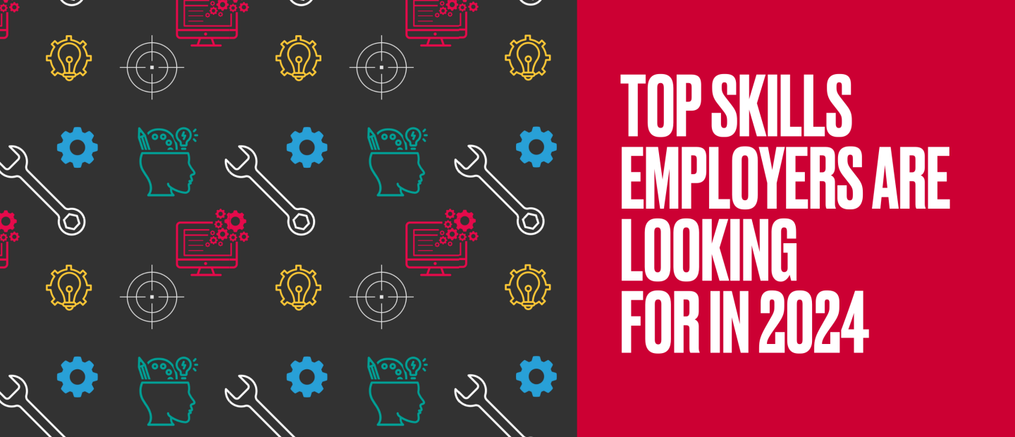 Top skills employers are looking for in 2024