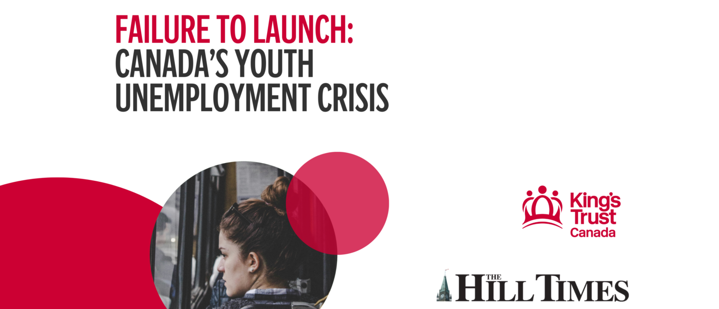 Failure to Launch CANADA’S YOUTH UNEMPLOYMENT CRISIS